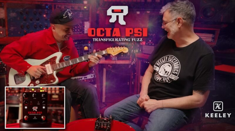 Octa Psi Transfigurating Fuzz Demo | Featuring Aaron and Robert | Keeley Electronics