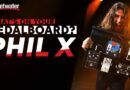 Phil X | What‘s on Your Pedalboard?