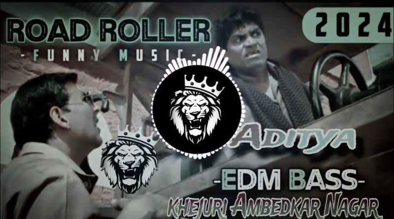 #Road Roller Comedy (#Johny_Lever) Full #edm  Vibration Mix 2023 #dj Aditya #bass full mix drop