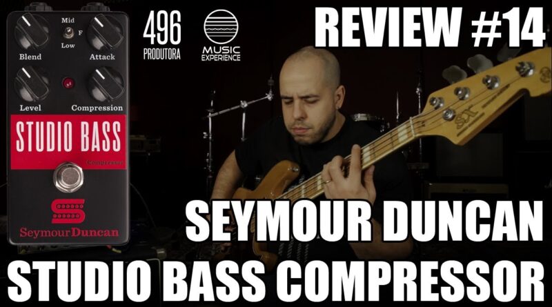 SEYMOUR DUNCAN BASS COMPRESSOR - REVIEW #14