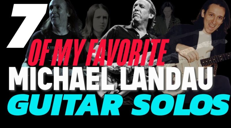 Seven of our FAVORITE Michael Landau guitar solos ????????