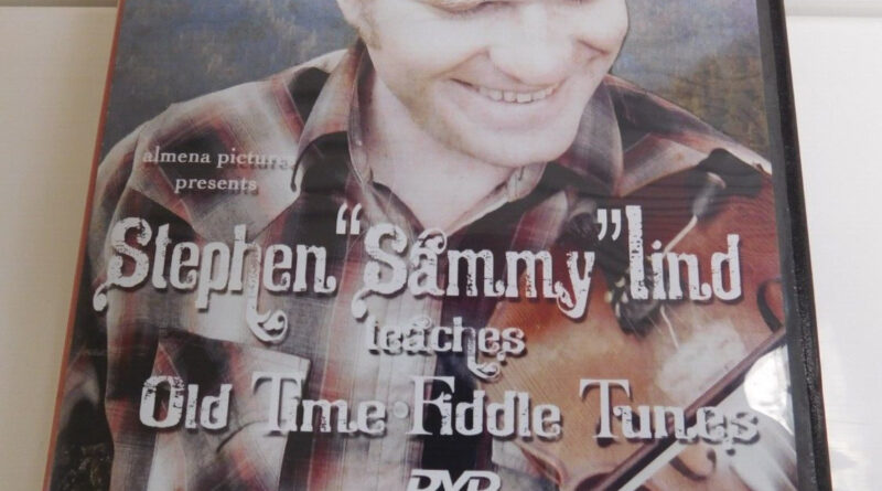 Stephen "Sammy" Lind TEACHES Old time Fiddle Tunes Over 1-hour Advanced Tunes