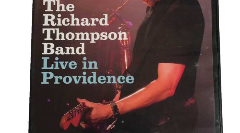 The Richard Thompson Band ( Live In Providence ) Music DVD 2004