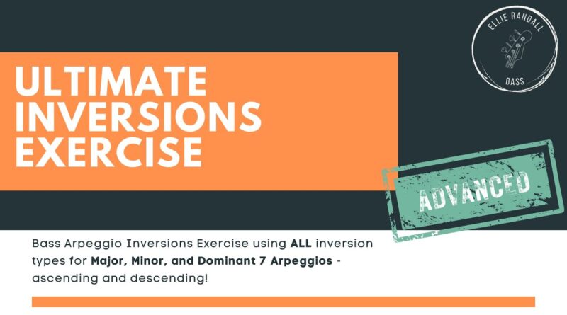 Ultimate Inversions Exercise - Advanced Arpeggio Inversion Exercise for Bass Guitar