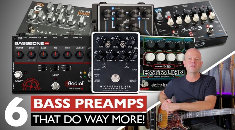 6 Bass Preamps That Do WAY More Than Just a DI with Electro-Harmonix, Darkglass, EBS, Aguilar, EBS