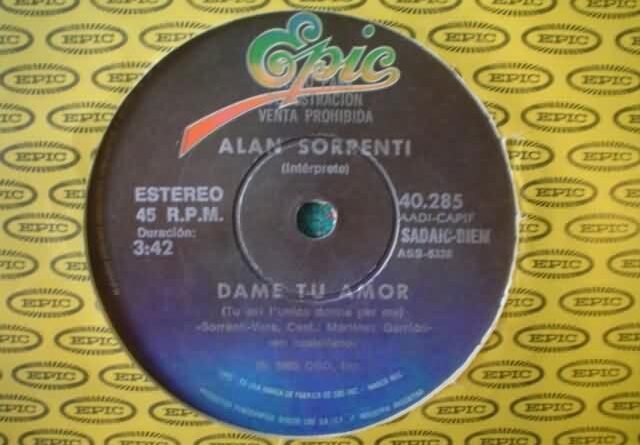 ALAN SORRENTI | DAME TU AMOR | ARGENTINA | 7" | SUNG IN SPANISH - EN CASTE