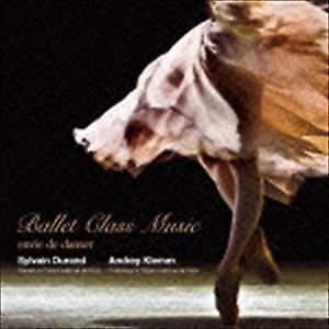 Ballet Class Music Envie De Danse Sylvain Durand