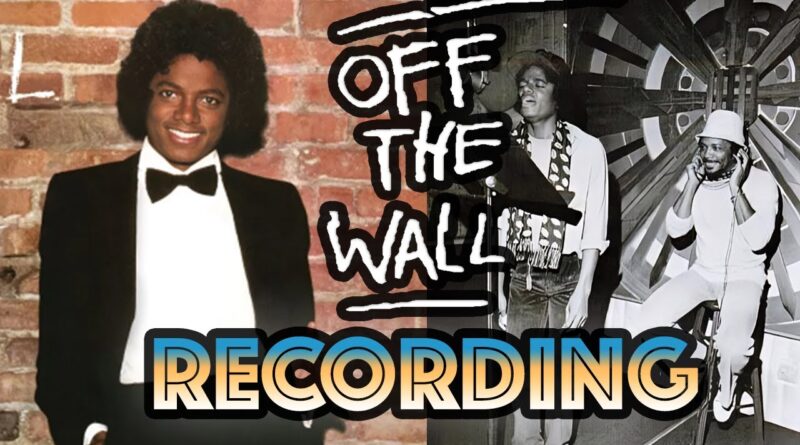 Behind the Recording of 'Off The Wall' - Michael Jackson