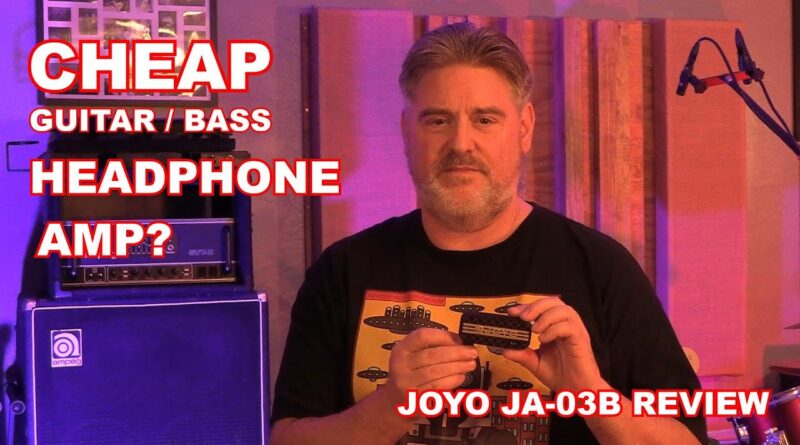 Cheap Guitar / Bass Headphone Amp - Joyo JA 03B Review