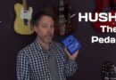 HUSH The Pedal Review – Rocktron Effect Pedal