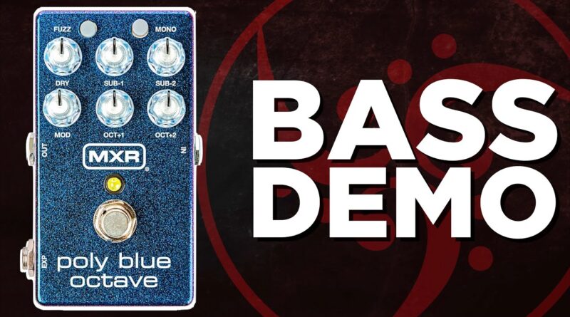 MXR Poly Blue Octave Bass Demo