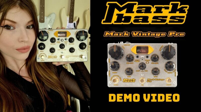 Markbass Vintage Pre Amp Demo Video