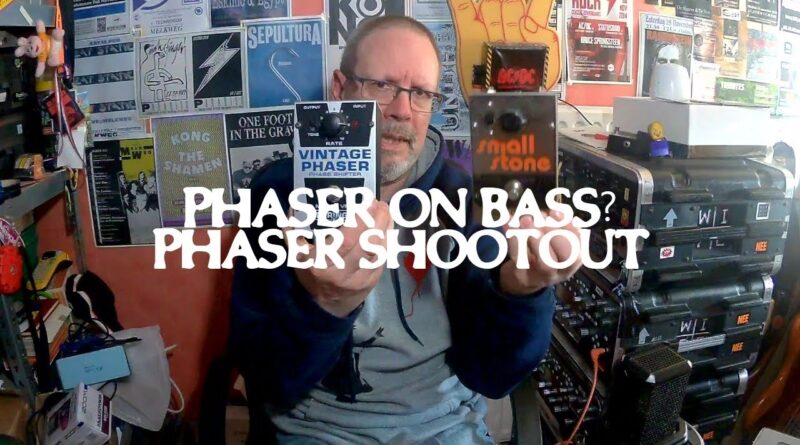 Me and my Bass - Phaser on Bass? Pedal shootout