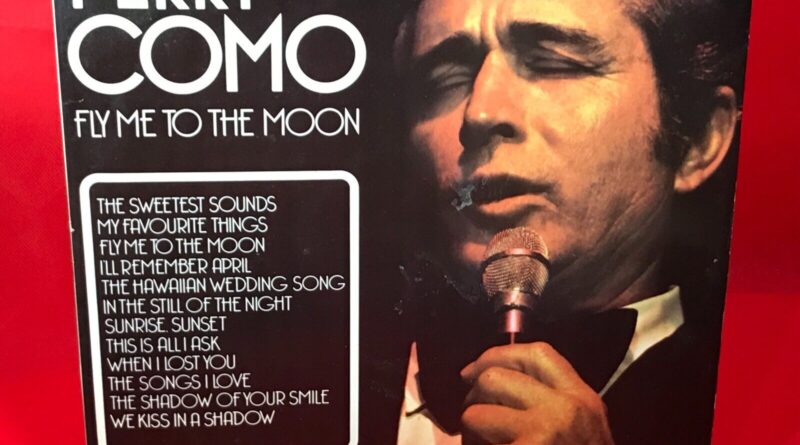 PERRY COMO Fly Me To The Moon 1974 UK VINYL LP Sunrise Hawaiian Wedding Song