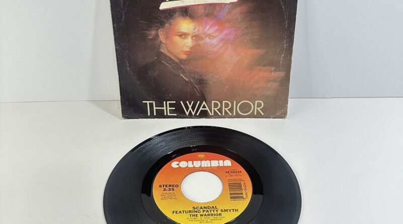 Scandal w/Patty Smyth "The Warrior" 45 RPM Record! Free Shipping