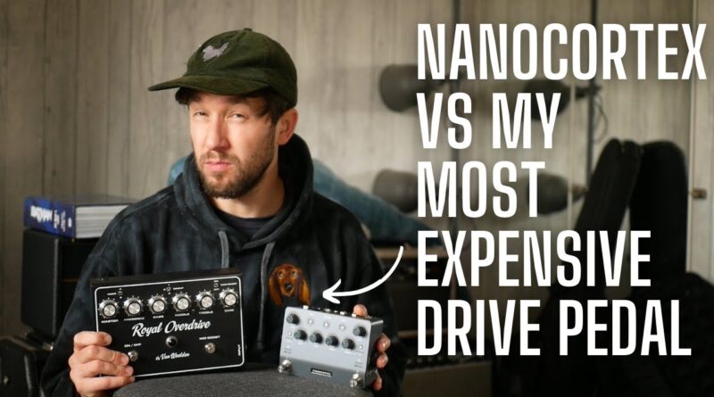 So, Let's try The Nanocortex vs My Most Expensive Overdrive Pedal