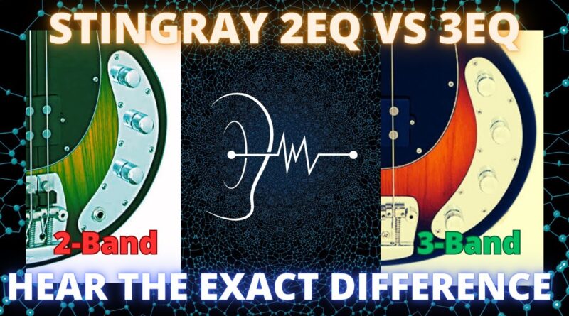 StingRay Bass 2-Band (2EQ) vs 3-Band (3EQ) Preamps Explained + Hear the EXACT Sound Difference!