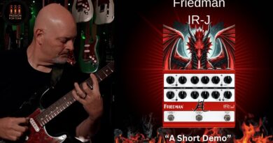 "Straight to the Strings" Episode #7 Friedman IR-J