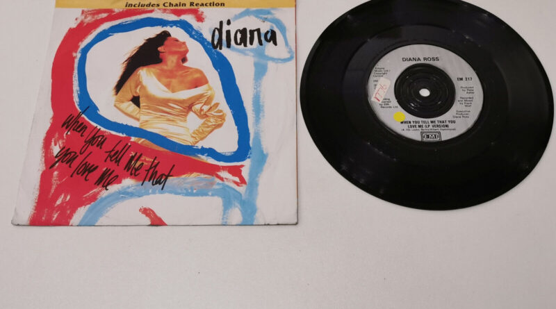 diana ross when you tell me that you love me 7" vinyl record very good condition