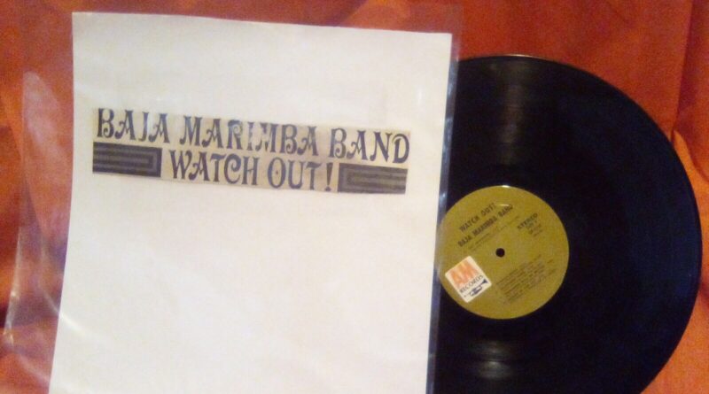 Baja Marimba Band;Watch Out: Vinyl Record LP,19__A&M Records,