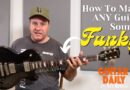 How To Make Any Guitar Funky! Can A Gibson Les Paul Funk??? ????????️ Guitar Daily Ep 327