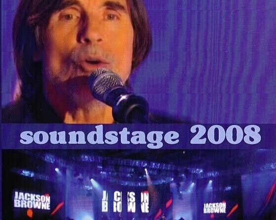 JACKSON BROWNE Live Concert DVD from 2009 - RARE *** SOUNDSTAGE CHICAGO SHOW