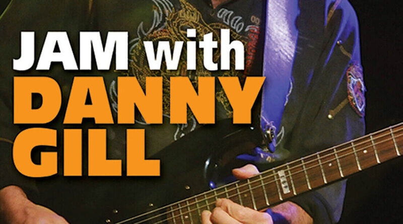 Jam with Danny Gill Guitar Lessons Learn How to Play Lick Library Tab Video DVD