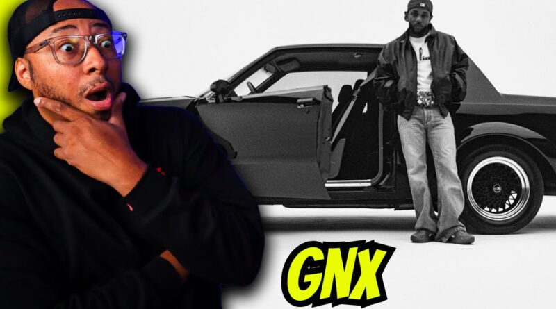 Kendrick Lamar GNX FULL ALBUM REACTION!!