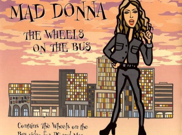 Mad Donna Wheels On the Bus CD UK All Around the World 2002 enhanced CD