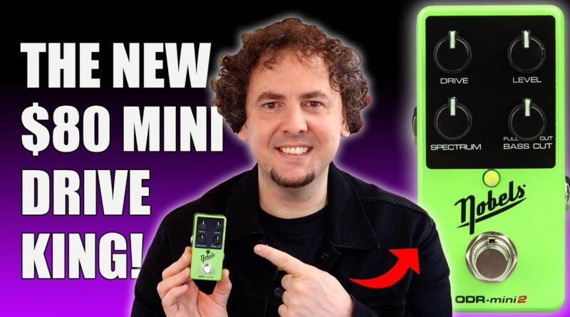 Nobels ODR-mini 2 | Unbeatable overdrive tones and versatility for $80! In-depth Review & Demo