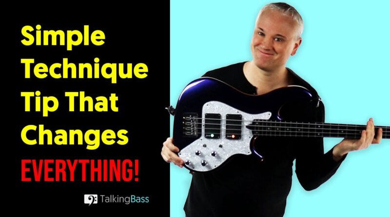 Simple Bass Technique Tip For Improving EVERYTHING!