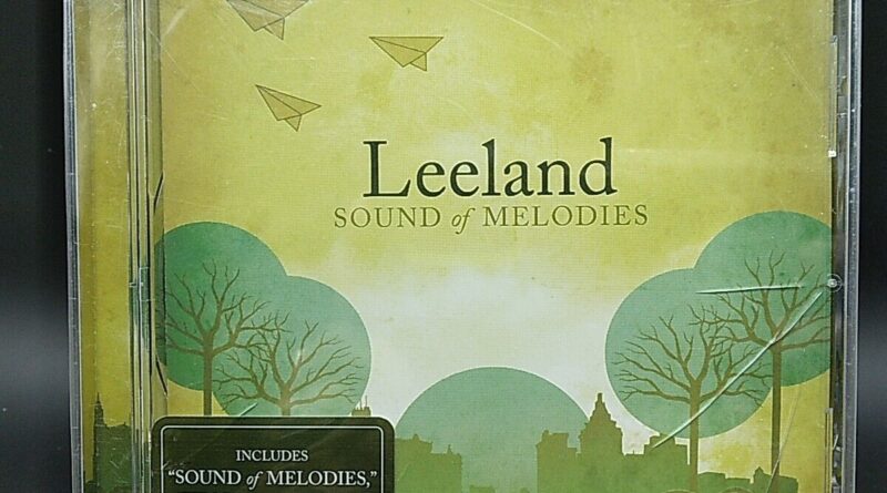 Sound Of Melodies - Music CD - Leeland -  2006 Essential Records