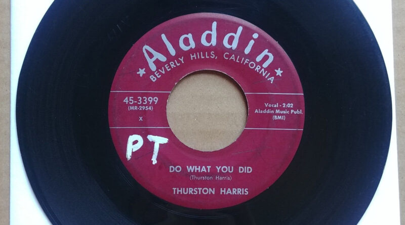 THURSTON HARRIS Do What You Did 45 7" DOO WOP SOUL Record Vinyl 1957 Aladdin