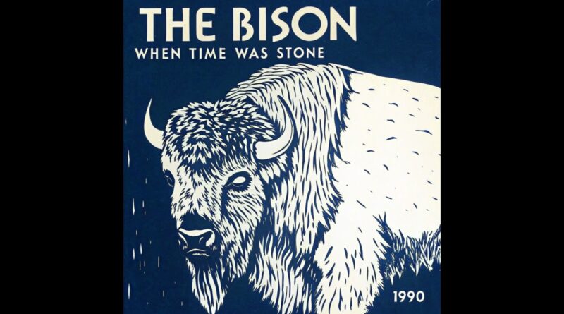 The Bison - When Time Was Stone (1990) [Full Album]