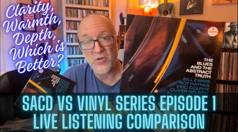 The Blues and the Abstract Truth: SACD vs Vinyl Shootout! (Episode 1)