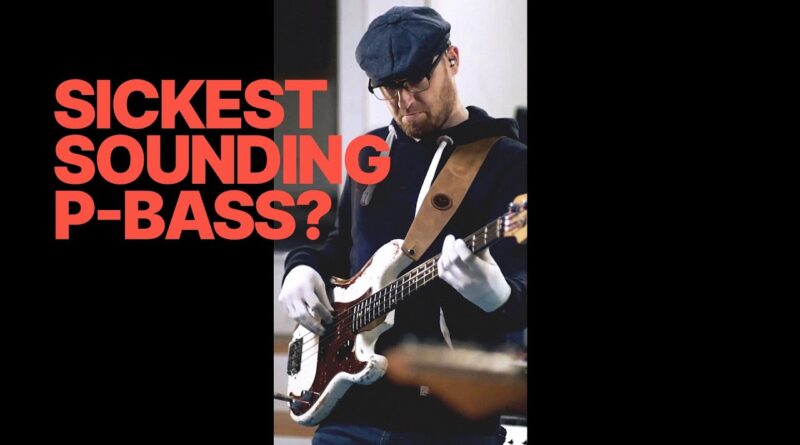 The Sickest Sounding P Bass You Ever Heard? Probably.