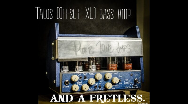 the Talos bass amp - Fretless bass