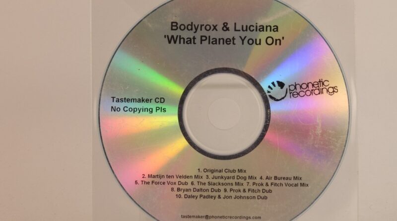 BODYROX & LUCIANA WHAT PLANET YOU ON (C15) Promo CD Single  PHONETIC