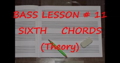 Bass Lesson # 11 (bass theory - sixth chords)