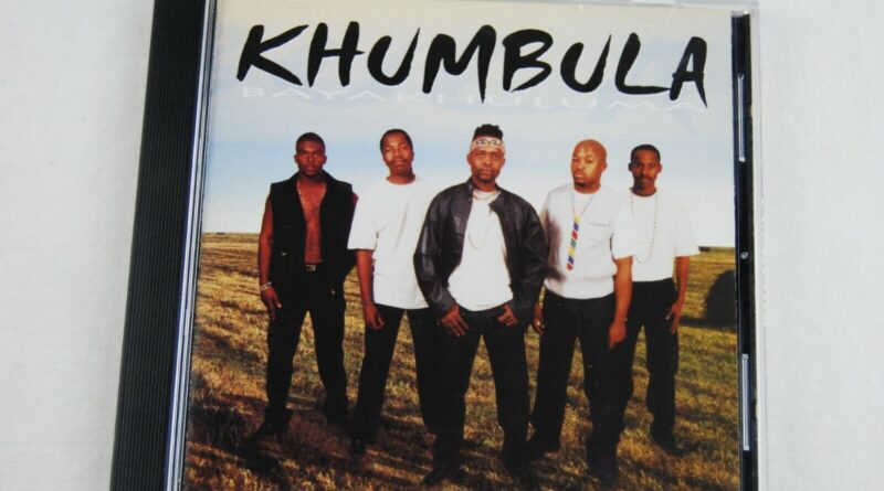 Bayakhuluma by KHUMBULA Music CD African Cream Label