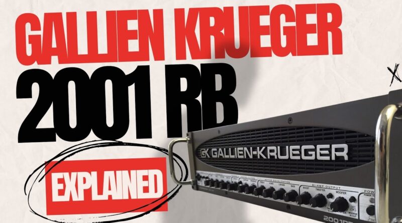 How to use the Gallien Krueger 2001RB ( Amp review )