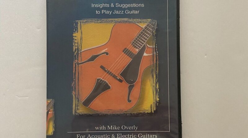 Jazz Guitar Part 1 for Beginners DVD & Scale Harmony Sheet with Mike Overly 2004