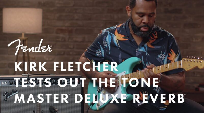 Kirk Fletcher Tests Out The Tone Master Deluxe Reverb | Fender Amplifiers | Fender