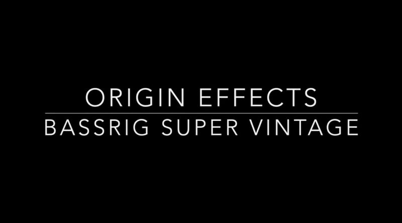 Origin Effects Super Vintage BassRig // DI & Amp Out sound examples