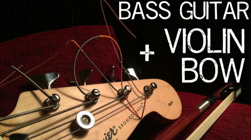 Playing Bass Guitar With Violin Bow - It's Budget Cello!