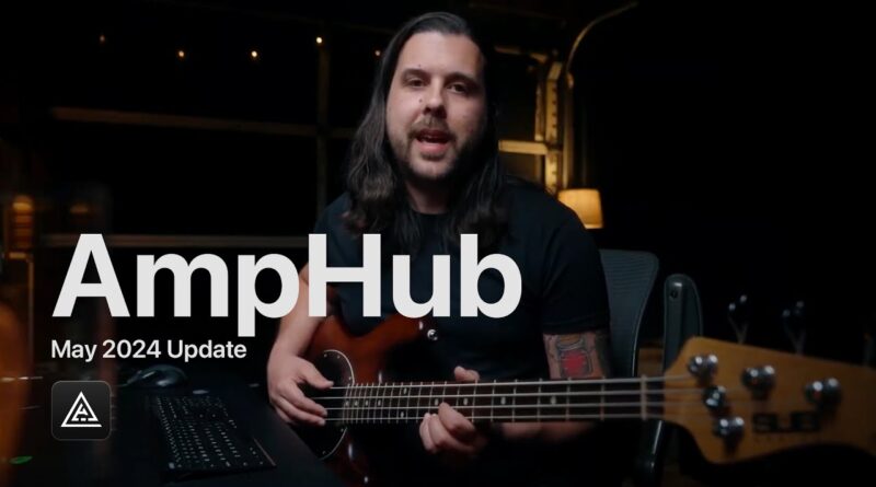 Tools to shape the perfect Bass Tone | STL AmpHub May 2024 Update