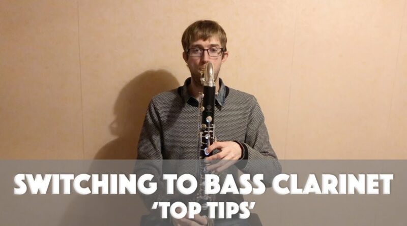 Top Tips for Switching to Bass Clarinet