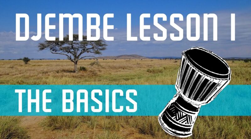 Djembe Lesson 1 - Bass and Slap Tone