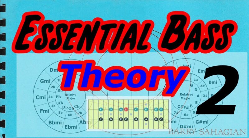 Essential Bass Theory Two