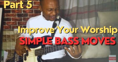 Improve Your Worship With These Simple Bass Moves ||Part 5 ||Beginners ||Intermediate ||Advanced